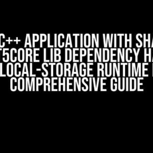 AIX: C++ Application with Shared Qt5Core Lib Dependency has Thread-Local-Storage Runtime Issue – A Comprehensive Guide