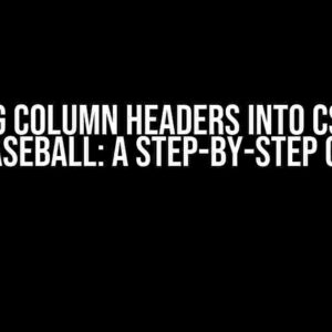 Getting Column Headers into CSV with Pybaseball: A Step-by-Step Guide