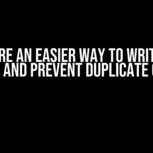 Is there an easier way to write this down and prevent duplicate code?