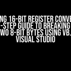 Mastering 16-Bit Register Conversion: A Step-by-Step Guide to Breaking it Down into Two 8-Bit Bytes using VB.NET in Visual Studio