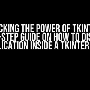 Unlocking the Power of TKinter: A Step-by-Step Guide on How to Display an OS Application Inside a TKinter Widget